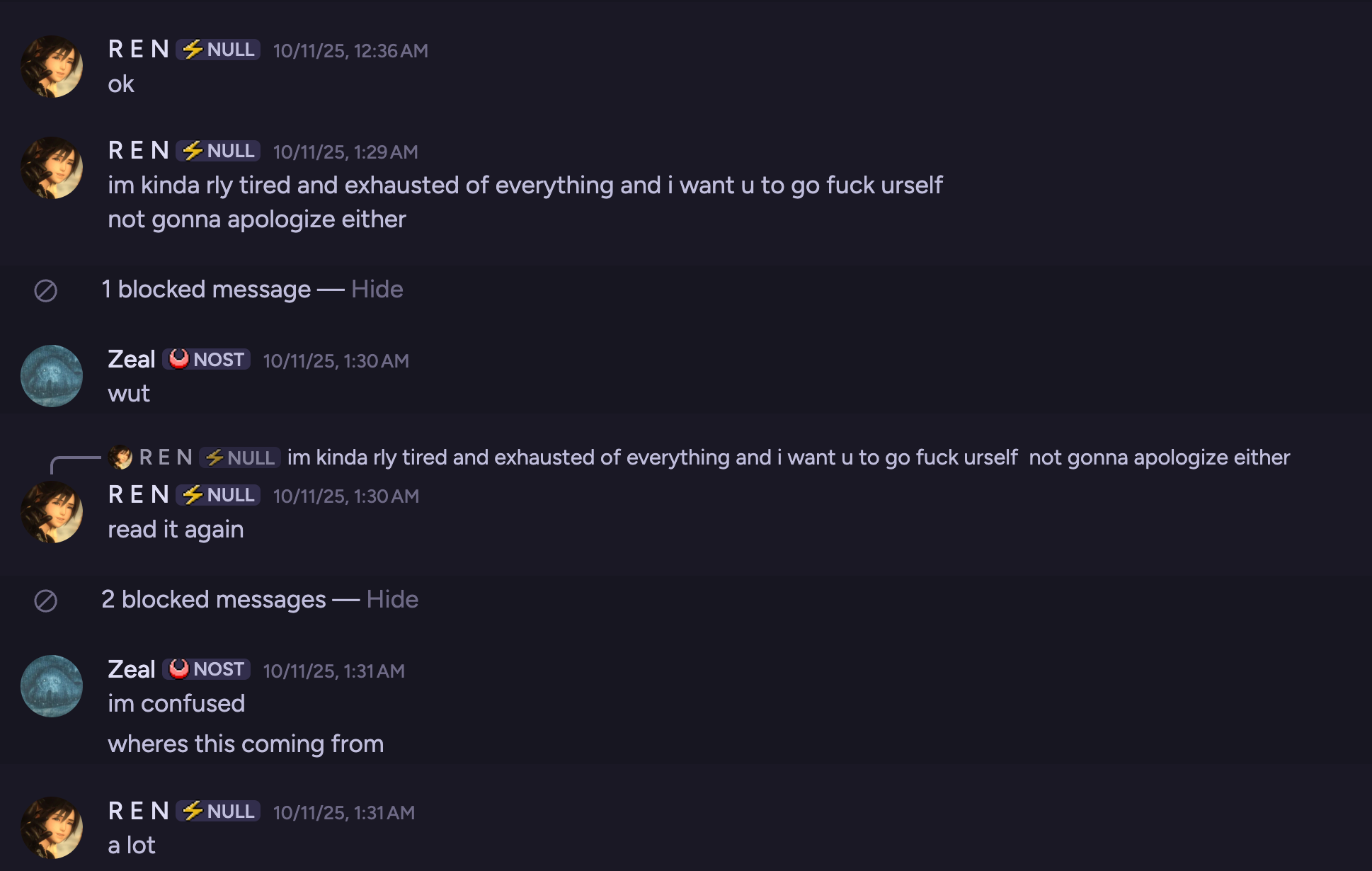 Ren: go fuck urself - Zeal: wut