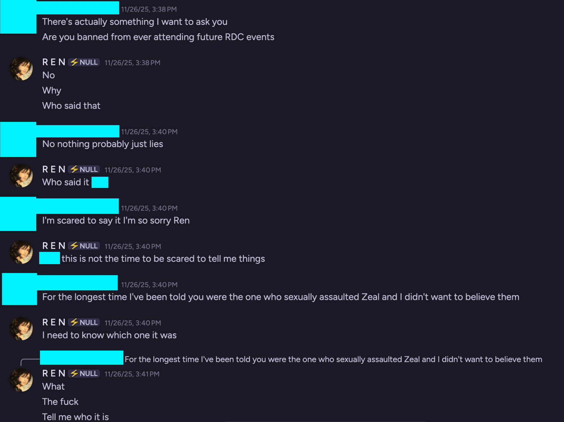 Reversed accusation - told Ren assaulted Zeal